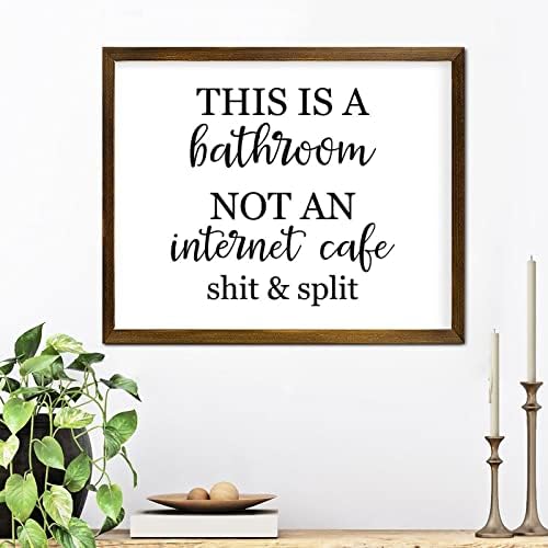 Стенен знака в дървена рамка, Това е баня, а не интернет-кафе, указателни Табели в рамка с надпис Глупости и