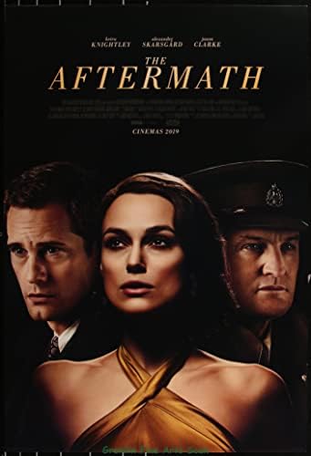 The Aftermath Предварителна версия на Оригиналния Плакат на филма е на един лист с Кирой Найтли 2019