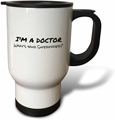 3dRose Аз съм Лекар, каква е твоята Сверхспособность, Забавен Подарък Пътна Чаша за медици, 14 Грама, Неръждаема